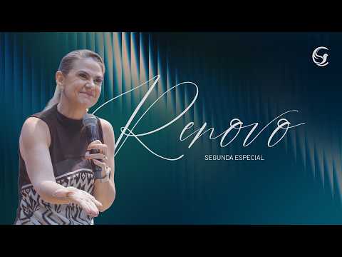 SEGUNDA ESPECIAL - Renovo | Pra. Renata Ulle
